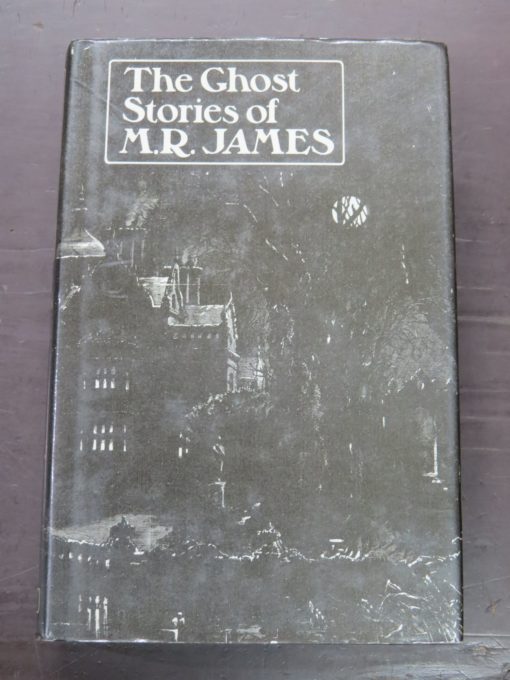 M.R. James, The Ghost Stories of, Edward Arnold, London, 1975 reprint (1931), Horror, Ghost Stories, Dead Souls Bookshop, Dunedin Book ShopDunedin