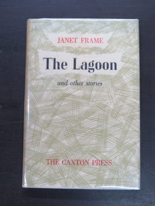 Janet Frame, The Lagoon and other stories, Caxton Press, Christchurch, 1961 reprint (1951), New Zealand Literature, Dead Souls Bookshop, Dunedin Book Shop