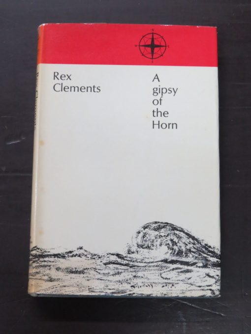 Rex Clements, A Gipsy Of The Horn, The narrative of a voyage round the world in a Windjammer, With A Foreword by Basil Lubbock, Mariners Library No. 17, Rupert Hart-Davis, London, 1951 reprint (1924), Sailing, Dead Souls Bookshop, Dunedin Book Shop