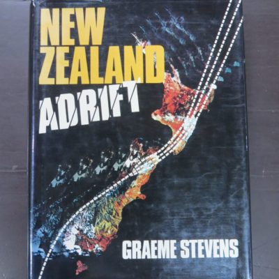 Graeme R. Stevens, New Zealand Adrift, The theory of continental drift in a New Zealand setting, Illustrations by Diane L. Stevens, Reed, Wellington, 1981 reprint (1980), New Zealand Non-Fiction, New Zealand Natural History, Natural History, Science, Dead Souls Bookshop, Dunedin Book Shop