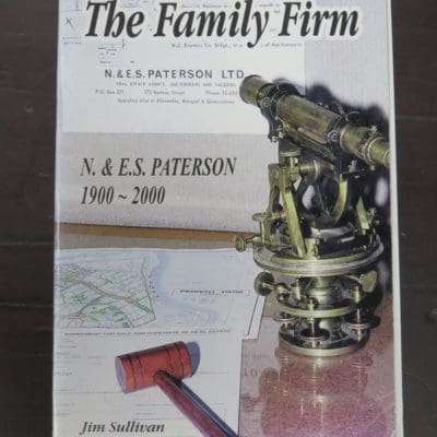 Jim Sullivan, The Family Firm, N. & E.S. Paterson 1900-2000, One Hundred Years, N. & E.S. Paterson, Dunedin, 2000, Otago, Dunedin, Dead Souls Bookshop, Dunedin Book Shop