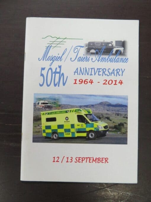 Mosgiel / Taieri Ambulance 50th Anniversary 1964 -2014, souvenir booklet, Otago, Dunedin, Dead Souls Bookshop, Dunedin Book Shop