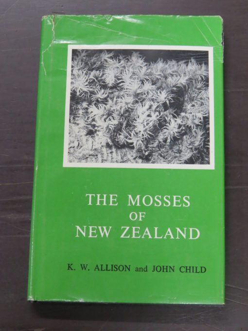 K. W. Allison, John Child, The Moses Of New Zealand, University Of Otago Press, Dunedin, 1971, New Zealand Natural History, Natural History, Dead Souls Bookshop, Dunedin Book Shop