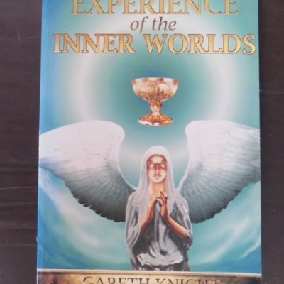Gareth Knight, Experience of the Inner Worlds, Samuel Weiser, Maine, 1993, Occult, Dead Souls Bookshop, Dunedin Book Shop