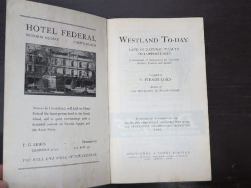 E. Iveagh Lord, Complier, Westland To-Day, Land Of Natural Wealth And Opportunity, A Handbook of Information for Investors, Settlers, Tourists and Traders - Image 5