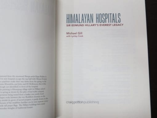 Michael Gill, with Lynley Cook, Himalayan Hospitals. Sir Edmund Hillary's Everest Legacy - Image 7