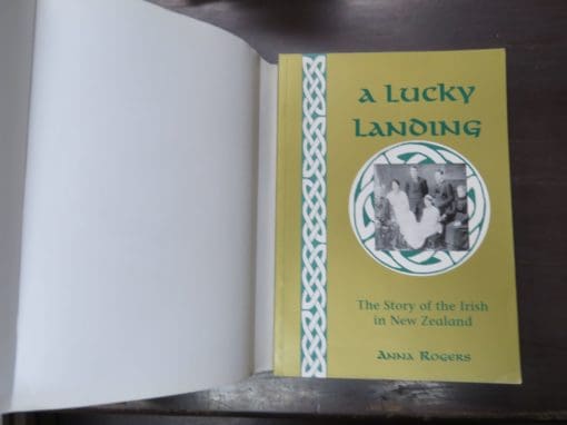 Anna Rogers, A Lucky Landing, The Story of the Irish in New Zealand - Image 7