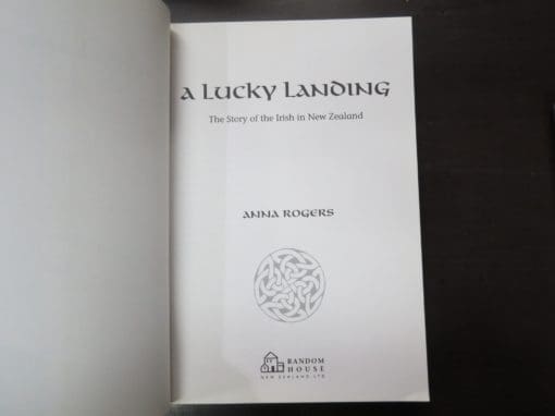 Anna Rogers, A Lucky Landing, The Story of the Irish in New Zealand - Image 6