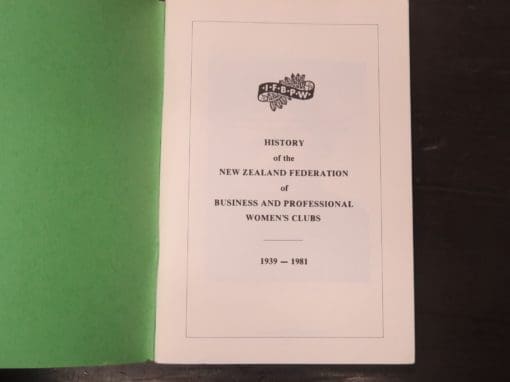 History of the New Zealand Federation of Business And Professional Women's Club 1939 -1981 - Image 4