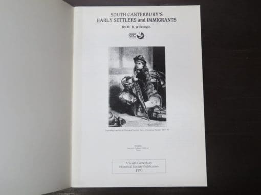 M. B. Wilkinson, South Canterbury's Early Settlers and Immigrants - Image 4