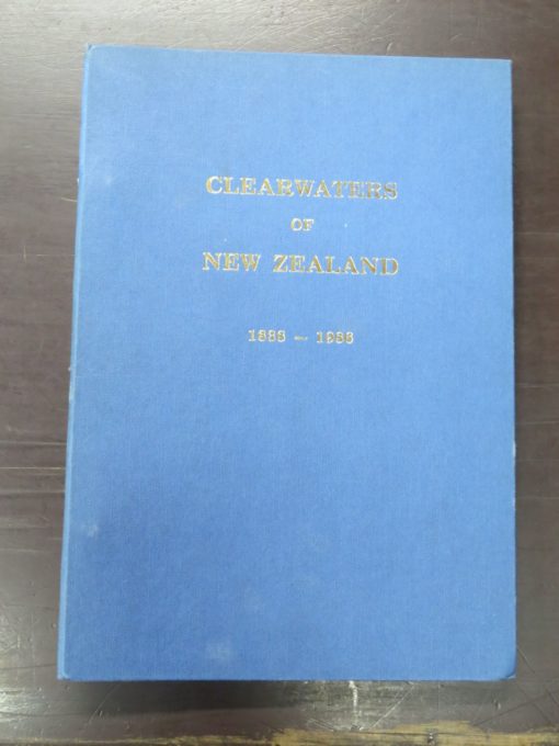 H. and I. Thompson, Compiled, Clearwaters of New Zealand 1838 - 1986, author published, Invercargill, 1986, New Zealand Non-Fiction, Dead Souls Bookshop, Dunedin Book Shop