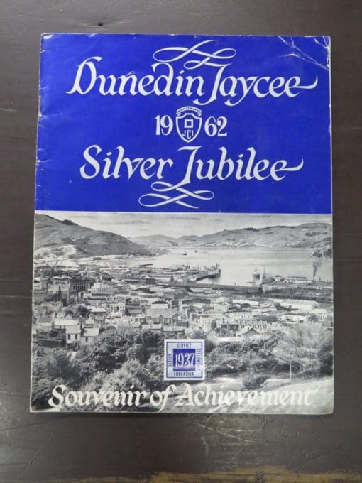 Dunedin Jaycee 1962 Silver Jubilee, Souvenir of Achievement, Dunedin, Dead Souls Bookshop, Dunedin Book Shop