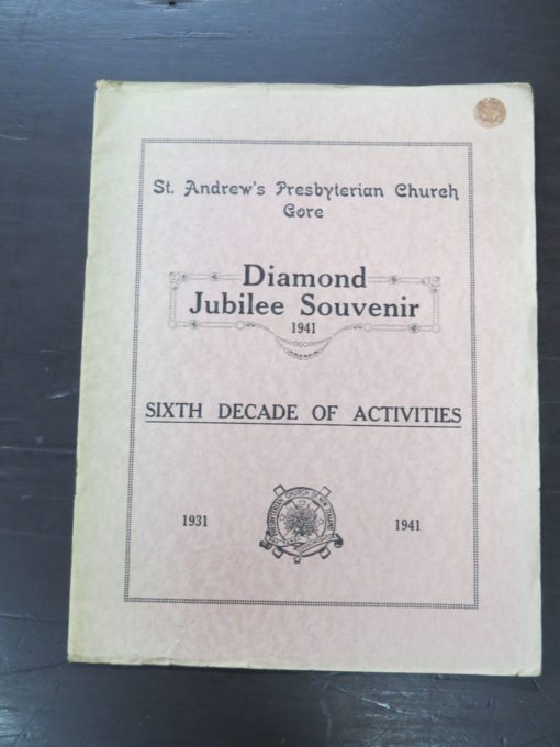 St. Andrew's Presbyterian Church, Gore, Diamond Jubilee Souvenir, Sixth Decade of Activities 1931-1941, Religion, New Zealand Non-Fiction, Dead Souls Bookshop, Dunedin Book Shop