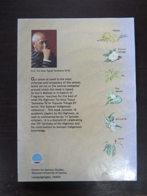 Tamasa'ilau Suaalii-Sauni, et al, ed., Su'esu'e Manogi, In Search Of Fragrance, Tui Atua Tupua Tamasese Ta'Isi and the Samoan Indigenous Reference - Image 8