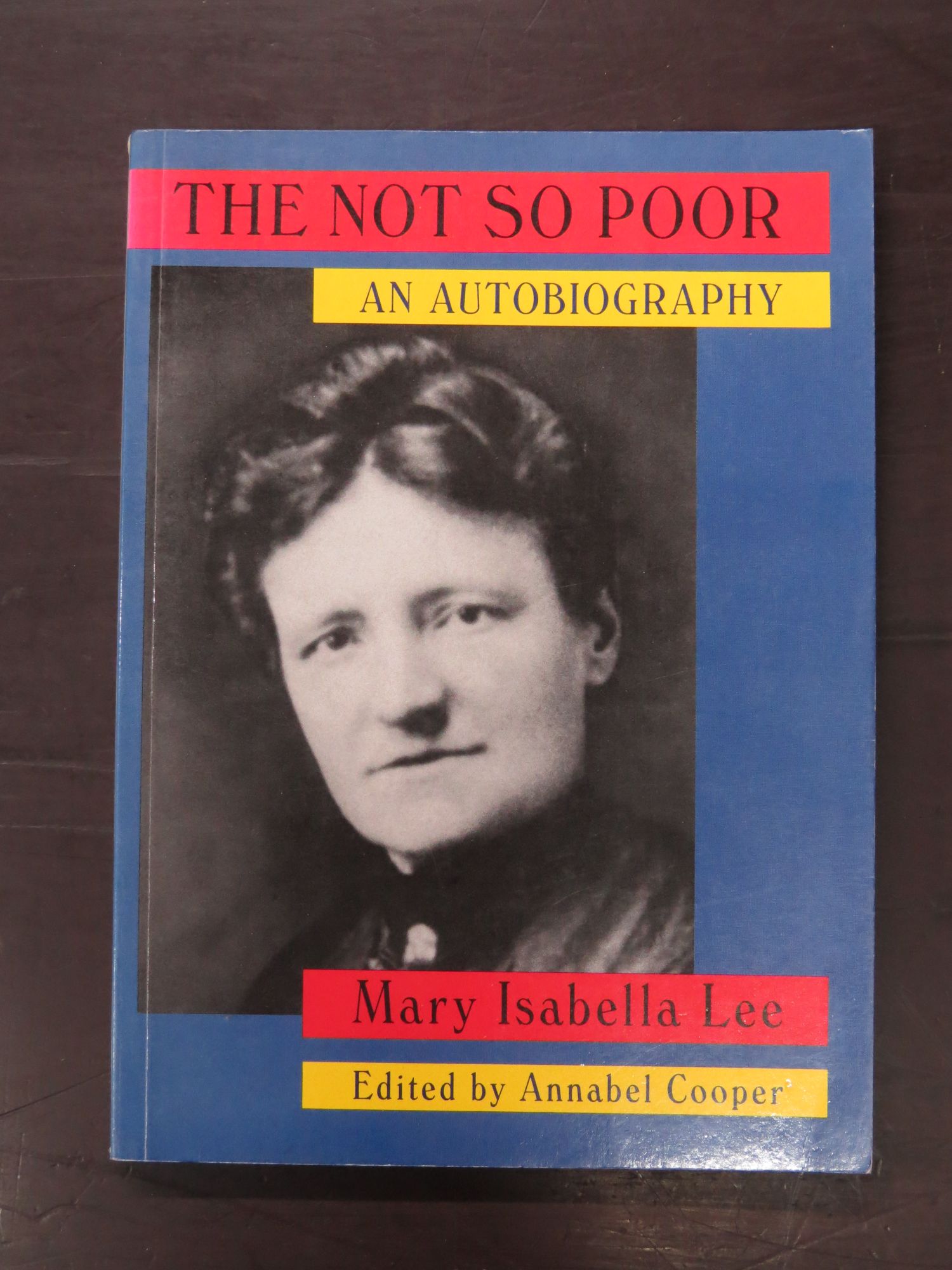 Annabel Cooper, ed., Mary Isabella Lee, The Not So Poor, An Autobiography |  Deadsouls Bookshop