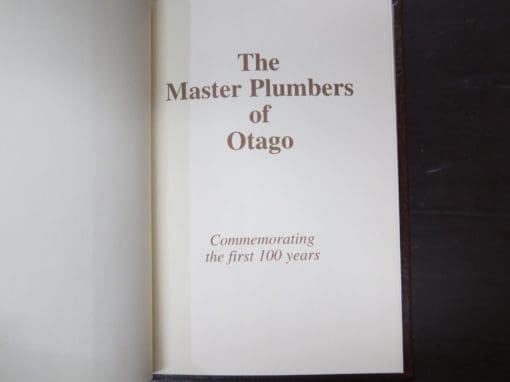 Eric Shaw, John Simpson, The Master Plumbers of Otago, Commemorating the first 100 years - Image 5
