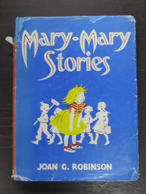 Joan G. Robinson, Mary-Mary Stories, written and illustrated by the author, George G. Harrap & Co., London, 1965, Vintage, Dead Souls Bookshop, Dunedin Book Shop