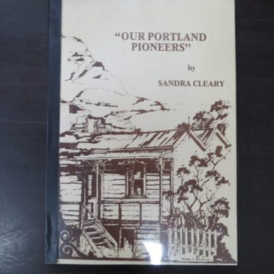 Sandra Cleary, "Our Portland Pioneers", A history of those Portland Sansoms who emigrated to New Zealand and settled at Port Chalmers, Otago, 1760 - 1985, author published, Alexandra, New Zealand, 1985, Otago, Dunedin, Port Chalmers, Dead Souls Bookshop, Dunedin Book Shop