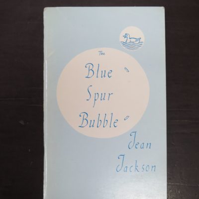 Jean Jackson, The Blue Spur Bubble, author published, 1984, Gold Mining, Otago, Dead Souls Bookshop, Dunedin Book Shop