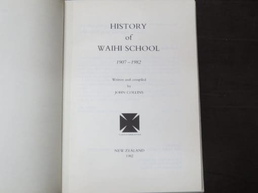 John Collins, History of Waihi School 1907 - 1982 - Image 7