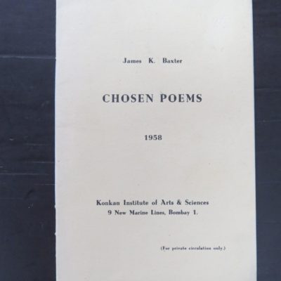 James K. Baxter, Chosen Poems, 1958, Konkan Institute of Arts & Sciences, 9 New Marine Lines, Bombay 1, New Zealand Literature, New Zealand Poetry, Dead Souls Bookshop, Dunedin Book Shop