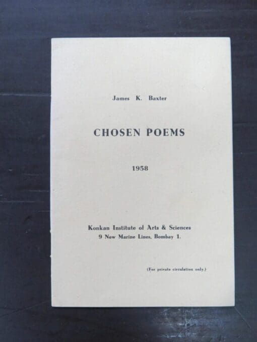 James K. Baxter, Chosen Poems, 1958, Konkan Institute of Arts & Sciences, 9 New Marine Lines, Bombay 1, New Zealand Literature, New Zealand Poetry, Dead Souls Bookshop, Dunedin Book Shop