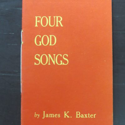 James K. Baxter, Four God Songs, Futuna Press, Karori, New Zealand Literature, New Zealand Poetry, Dead Souls Bookshop, Dunedin Book Shop