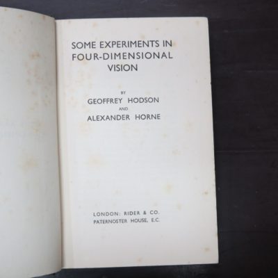 Geoffrey Hodson, Alexander Horne, Some Experiments In Four-Dimensional Vision, Rider and Co., London, 1933, Occult, Philosophy, Dead Souls Bookshop, Dunedin Book Shop