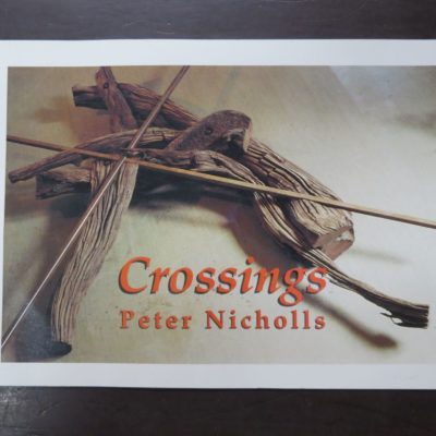 Peter Nicholls, Crossings, exhibition catalogue, Contemporary Art, Hamilton, et al, 1992, Art, New Zealand Art, Dead Souls Bookshop, Dunedin Book Shop