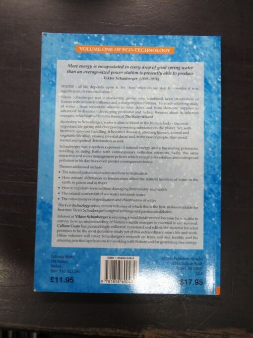 Callum Coats, Translated and Edited, The Water Wizard, The Extraordinary Properties of Natural Water, Viktor Schauberger, Volume One of Ecotechnology - Image 9