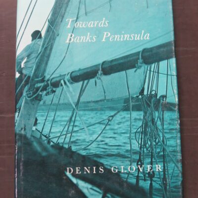 Denis Glover, Towards Banks Peninsula, A Sequence, Pegasus, Christchurch, 1979, Poetry, New Zealand Poetry, New Zealand Literature, Dead Souls Bookshop, Dunedin Book Shop