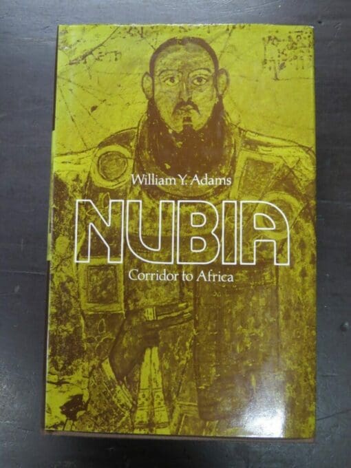 William Y. Adams, Nubia, Corridor to Africa, Allen Lane, Princeton University Press, 1984 reprint (1977), History, Africa, Dead Souls Bookshop, Dunedin Book Shop