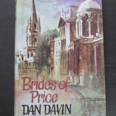 Dan Davin, Brides of Price, Whitcombe and Tombs / Robert Hale, London, 1972, New Zealand Literature, Dead Souls Bookshop, Dunedin Book Shop