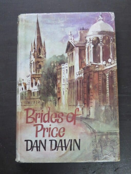 Dan Davin, Brides of Price, Whitcombe and Tombs / Robert Hale, London, 1972, New Zealand Literature, Dead Souls Bookshop, Dunedin Book Shop