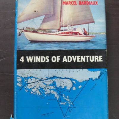 Marcel Bardiaux, 4 Winds Of Adventure, Round Cape Horn to Tahiti, Adlard Coles, Harrap UK, 1961 reprint (French Edition, 1958), Sailing, Nautical, Dead Souls Bookshop, Dunedin Book Shop