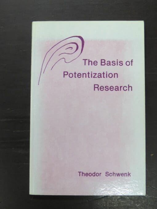 Theodor Schwenk, The Basis of Potentization Research, Mercury Press, New York, 1988, esoteric, Occult, Philosophy, Religion, Dead Souls Bookshop, Dunedin Book Shop