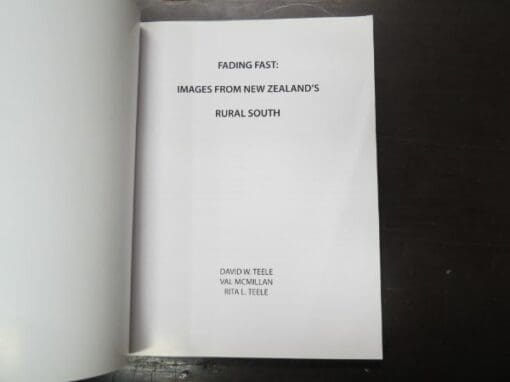 David W. Teele, Val McMillan, Rita L. Teele, Fading Fast, Images from New Zealand's Rural South - Image 9
