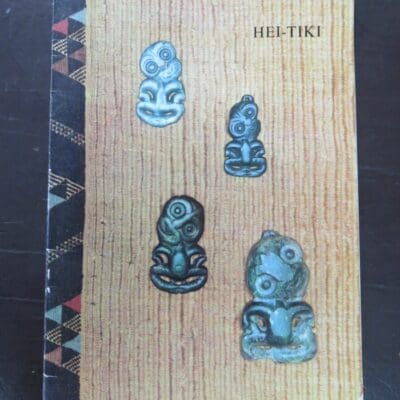 H. D. Skinner, D. R. Simmons, Hei-Tiki, Second Edition, Otago Museum, Dunedin, 1966, Maori, New Zealand Non-Fiction, Dead Souls Bookshop, Dunedin Book Shop