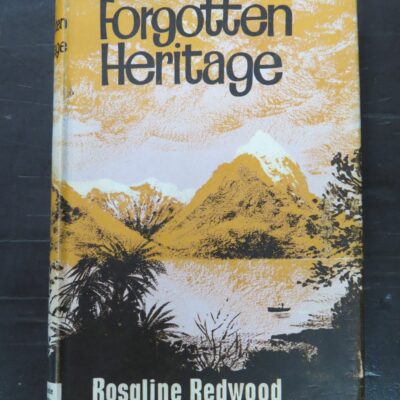 Rosaline Redwood, Forgotten Heritage, Whitcombe and Tombs, Robert Hale, 1966, New Zealand Literature, Dead Souls Bookshop, Dunedin Book Shop