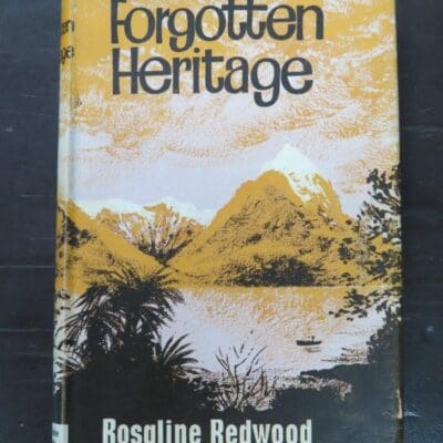 Rosaline Redwood, Forgotten Heritage, Whitcombe and Tombs, Robert Hale, 1966, New Zealand Literature, Dead Souls Bookshop, Dunedin Book Shop