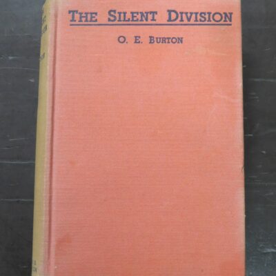 O. E. Burton, The Silent Division, New Zealanders At The Front : 1914 - 1919, Angus and Robertson, Sydney, 1935, Military, New Zealand Military, New Zealand Non-Fiction, Dead Souls Bookshop, Dunedin Book Shop