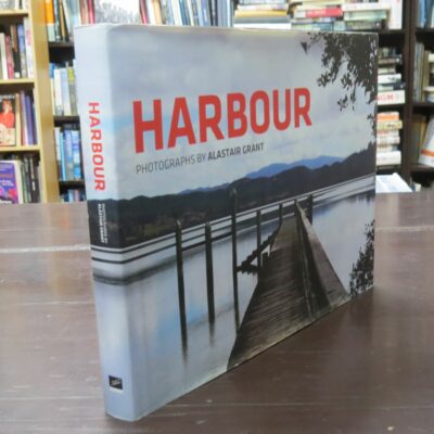 Alastair Grant, Harbour, Photographs, Otago University Press, Dunedin, 2012, Photography, New Zealand Photography, Dead Souls Bookshop, Dunedin Book Shop