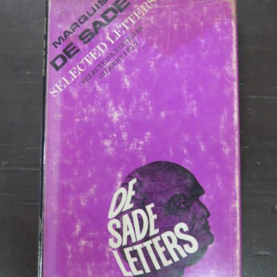 Gilbert Lely, ed., Marquis De Sade, Selected Letters, Edited by Margaret Crosland, Translated by W. J. Strachan, Peter Owen, London, 1965 reprint (1963 French), Literature, Dead Souls Bookshop, Dunedin Book Shop