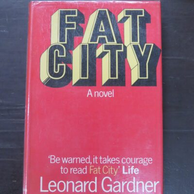 Leonard Gardner, Fat City, Rupert Hart-Davis, London, 1970 reprint (1969), Literature, Dead Souls Bookshop, Dunedin Book Shop