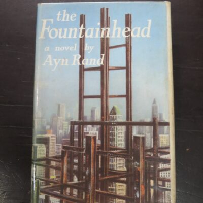 Ayn Rand, the Fountainhead, a novel, Cassell and Company, London, 1959 reprint (1947), Literature, Dead Souls Bookshop, Dunedin Book Shop