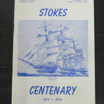 Bertram Oliver Stokes, Stokes Centenary 1879 - 1979, author published, Dunedin, 1979, Dunedin, Dead Souls Bookshop, Dunedin Book Shop