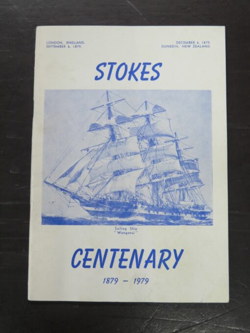 Bertram Oliver Stokes, Stokes Centenary 1879 - 1979, author published, Dunedin, 1979, Dunedin, Dead Souls Bookshop, Dunedin Book Shop