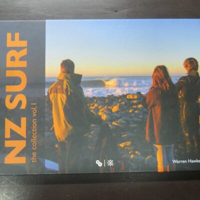 Warren Hawke, NZ SURF, the collection vol. I, Photo CPL Media, Piha, Auckland, 2017, Sport, Photography, Dead Souls Bookshop, Dunedin Book Shop