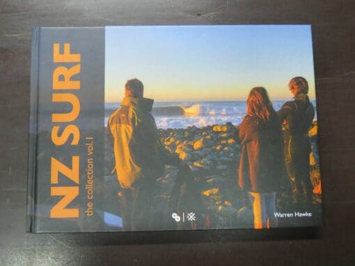 Warren Hawke, NZ SURF, the collection vol. I, Photo CPL Media, Piha, Auckland, 2017, Sport, Photography, Dead Souls Bookshop, Dunedin Book Shop