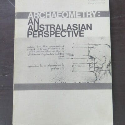 W. Ambrose, P. Duerden, Archaeometry, An Australasian Perspective, Department of Prehistory, Research School of Pacific Studies, Australian National University, Canberra, Act, 1982, Archaeology, Science, New Zealand Non-Fiction, Australia, Dead Souls Bookshop, Dunedin Book Shop